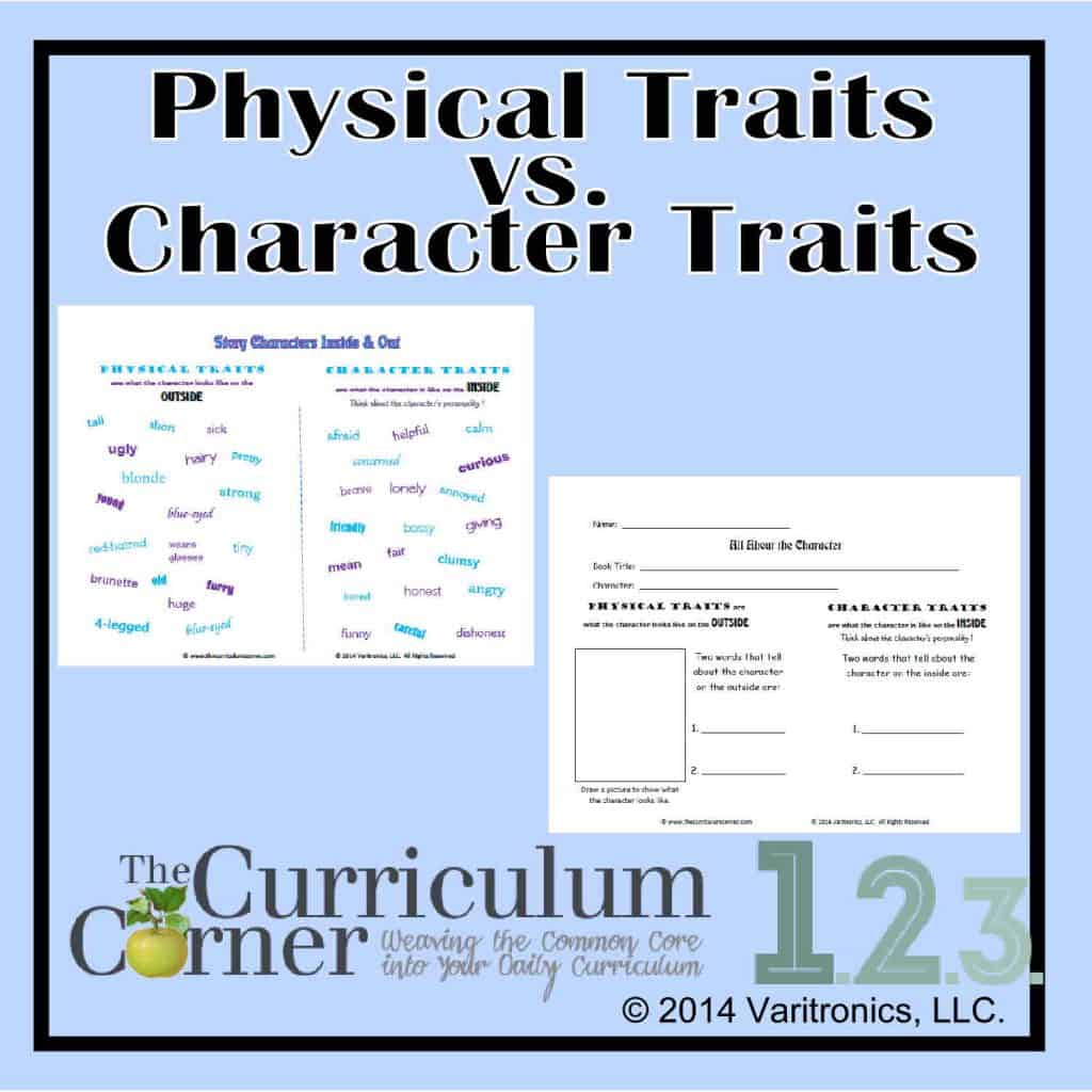 Physical Traits Vs Character Traits The Curriculum Corner 123