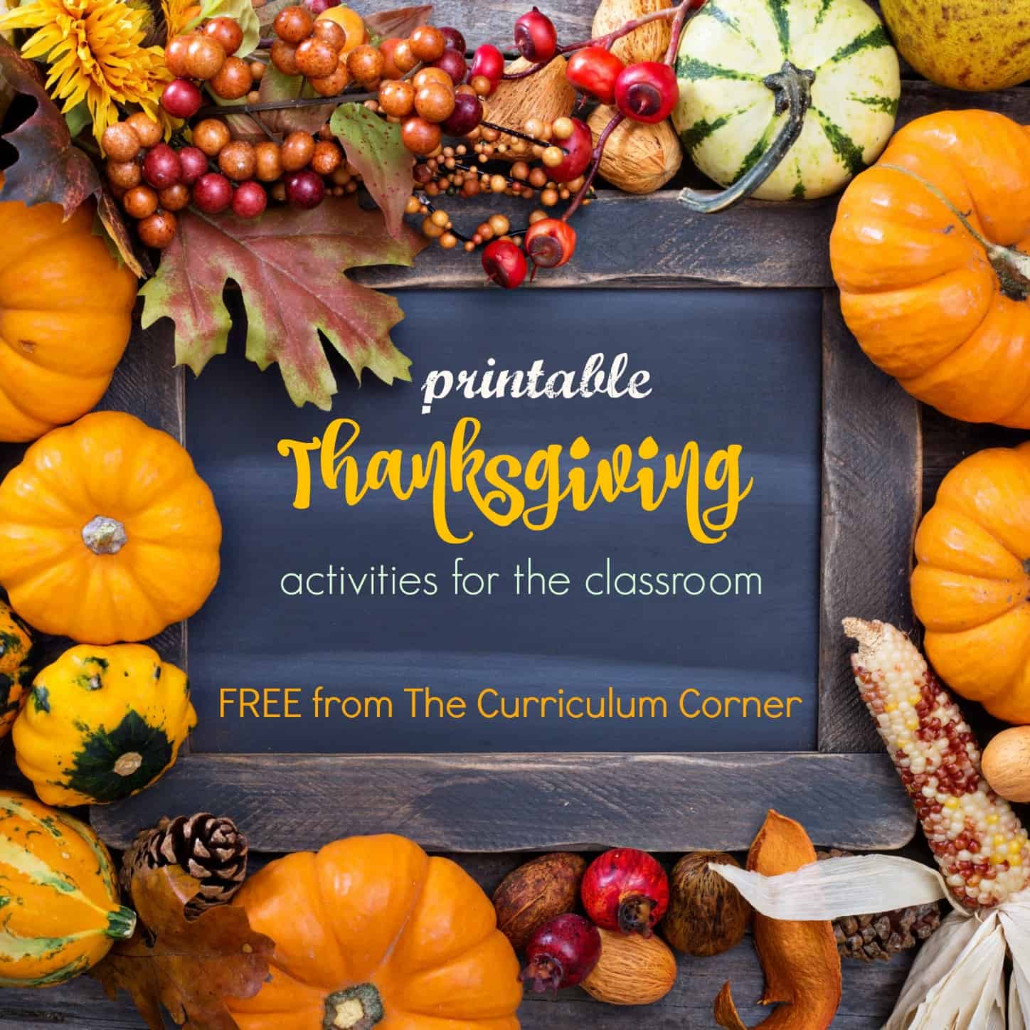 Thanksgiving Activities For The Classroom The Curriculum Corner 123