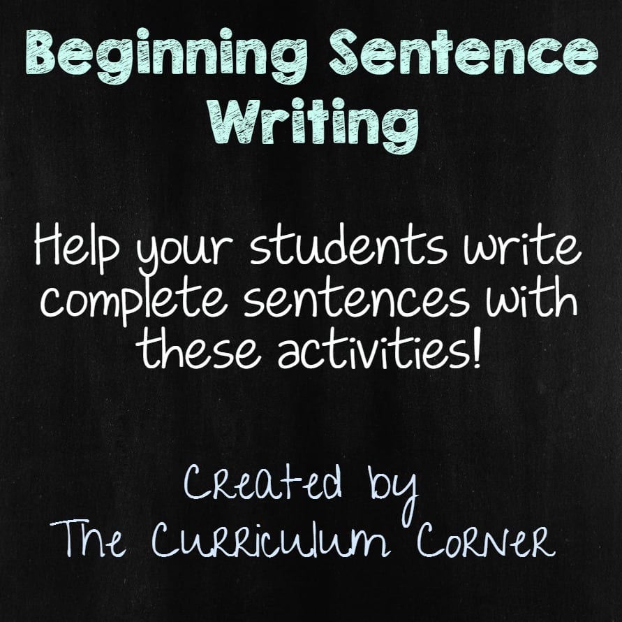 Beginning Sentence Writing The Curriculum Corner 123