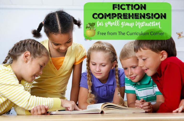 Fiction Comprehension for Small Groups - The Curriculum Corner 123