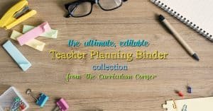 FREE Ultimate Editable Teacher Binder Collection from The Curriculum Corner | planner, data, reading, writing, math & more!