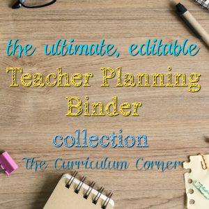 FREE Ultimate Editable Teacher Binder Collection from The Curriculum Corner | planner, data, reading, writing, math & more!