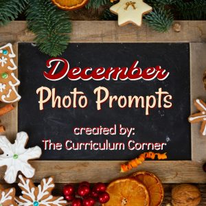 FREE December Photo Prompts for Writing from The Curriculum Corner