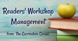 Readers' Workshop Management from The Curriculum Corner