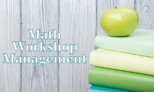 Math Workshop Management