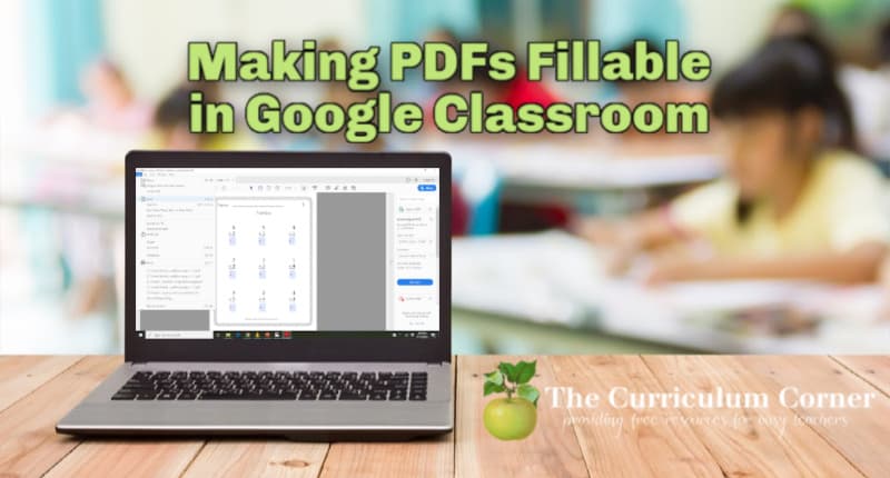 making-a-pdf-fillable-in-google-classroom-the-curriculum-corner-123