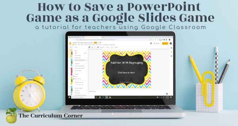 Convert a PowerPoint Game to Google Slides - The Curriculum Corner 123