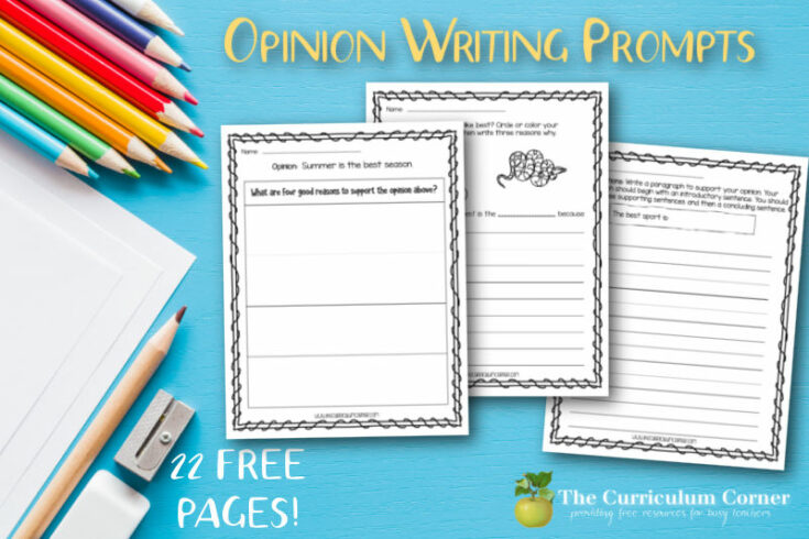 Opinion Writing Prompts - The Curriculum Corner 123