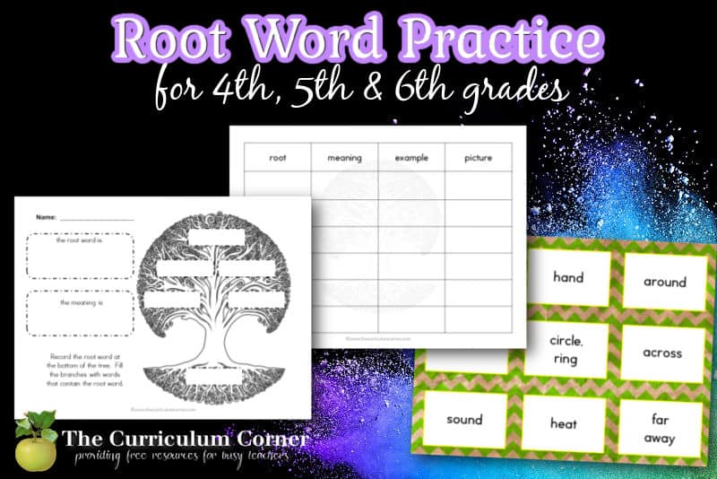 Root Words The Curriculum Corner 4 5 6